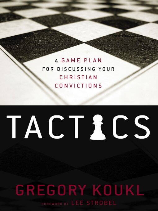 Title details for Tactics by Gregory Koukl - Available